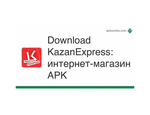 KazanExpress for Android - Download the APK from Habererciyes